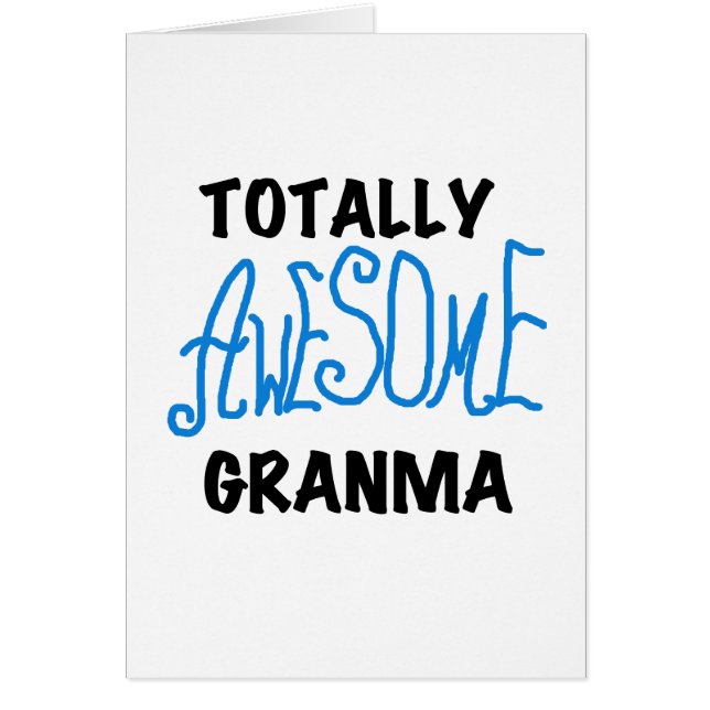Totally Awesome Granma Blue Tshirts Gifts (Front)