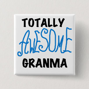 Totally Awesome Granma Blue Tshirts Gifts 15 Cm Square Badge