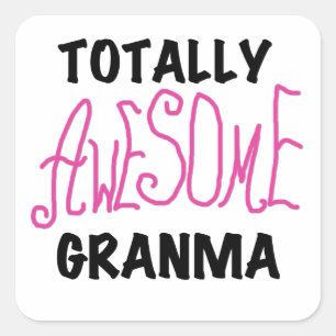 Totally Awesome Granma Pink Tshirts and Gifts Square Sticker