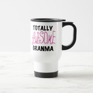 Totally Awesome Granma Pink Tshirts and Gifts Travel Mug