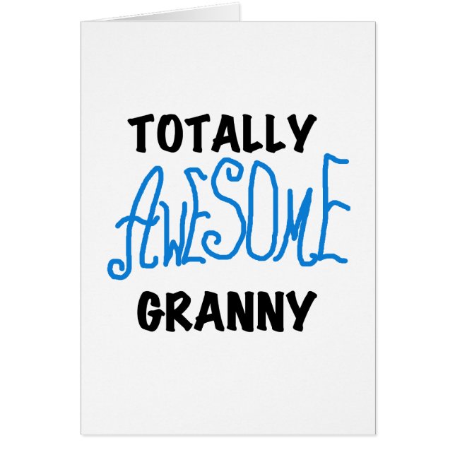 Totally Awesome Granny Blue Tshirts and Gifts (Front)