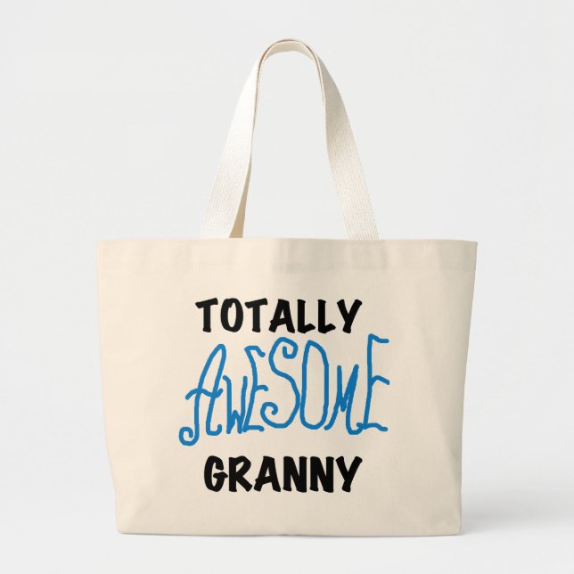 Totally Awesome Granny Blue Tshirts and Gifts Large Tote Bag (Front)