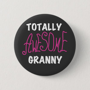 Totally Awesome Granny Pink Tshirts and GIfts 6 Cm Round Badge