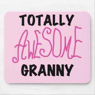 Totally Awesome Granny Pink Tshirts and GIfts Mouse Mat