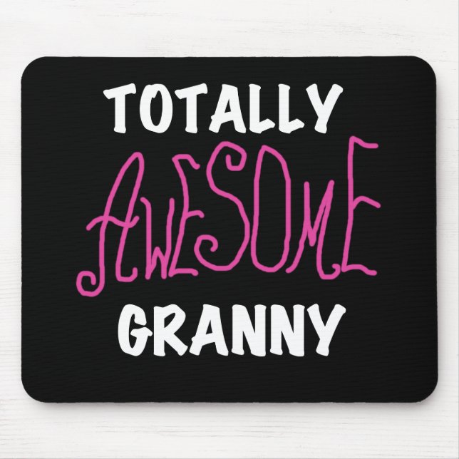 Totally Awesome Granny Pink Tshirts and GIfts Mouse Mat (Front)