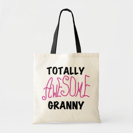 Image of Totally Awesome Granny Pink Tshirts and GIfts Tote Bag