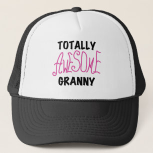 Totally Awesome Granny Pink Tshirts and GIfts Trucker Hat