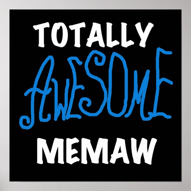 Totally Awesome Memaw Blue T shirts and Gifts Poster (Front)