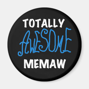 Totally Awesome Memaw Blue T-shirts Magnet