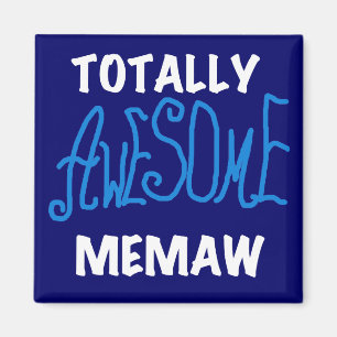 Totally Awesome Memaw Blue T-shirts Magnet