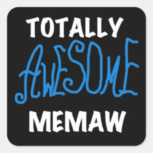 Totally Awesome Memaw Blue T-shirts Square Sticker