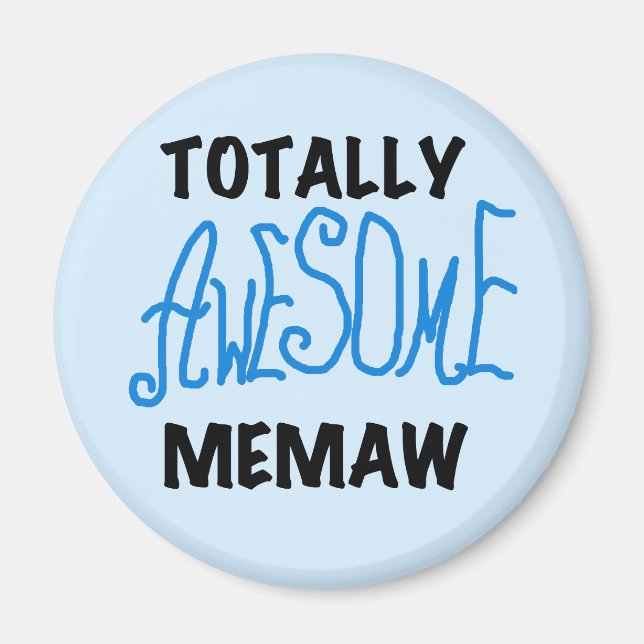 Totally Awesome Memaw Blue Tshirts and GIfts Magnet (Front)