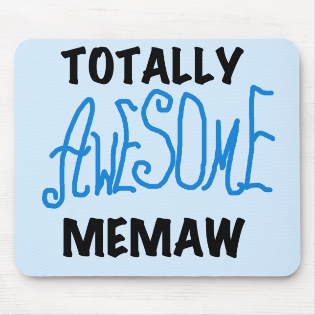 Totally Awesome Memaw Blue Tshirts and GIfts Mouse Mat (Front)