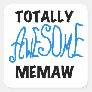 Totally Awesome Memaw Blue Tshirts and GIfts Square Sticker