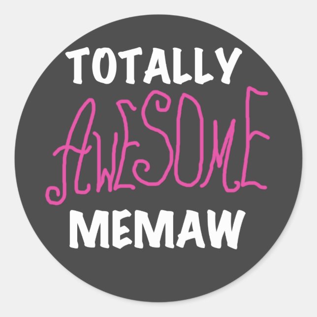 Totally Awesome Memaw Pink T-shirts and Gifts Classic Round Sticker (Front)