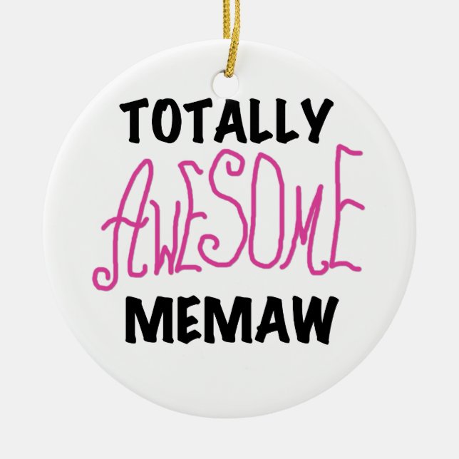 Totally Awesome Memaw Pink Tshirts and Gifts Ceramic Tree Decoration (Front)