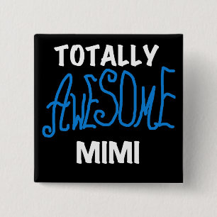 Totally Awesome Mimi Blue T-shirts and Gifts 15 Cm Square Badge
