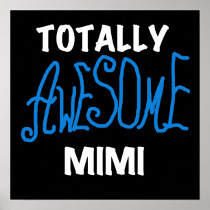 Totally Awesome Mimi Blue T-shirts and Gifts Poster