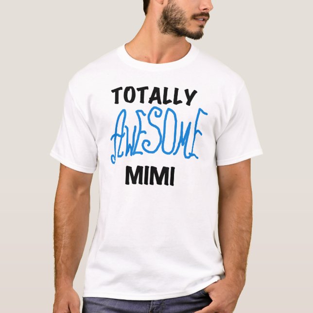 Totally Awesome Mimi Blue Tshirts and Gifts (Front)