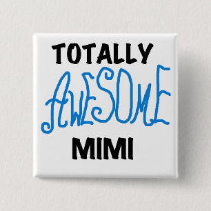 Totally Awesome Mimi Blue Tshirts and Gifts 15 Cm Square Badge