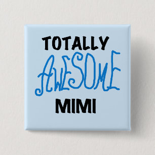 Totally Awesome Mimi Blue Tshirts and Gifts 15 Cm Square Badge