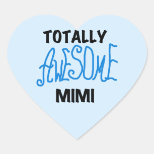 Totally Awesome Mimi Blue Tshirts and Gifts Heart Sticker
