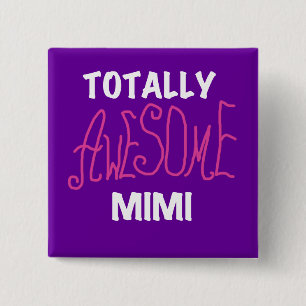 Totally Awesome Mimi Pink T-shirts and Gifts 15 Cm Square Badge
