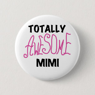 Totally Awesome Mimi Pink T-shirts and Gifts 6 Cm Round Badge
