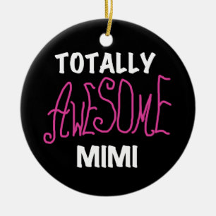 Totally Awesome Mimi Pink T-shirts and Gifts Ceramic Tree Decoration