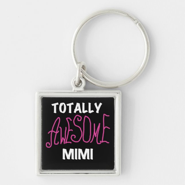 Totally Awesome Mimi Pink T-shirts and Gifts Key Ring (Front)