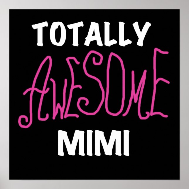 Totally Awesome Mimi Pink T-shirts and Gifts Poster (Front)