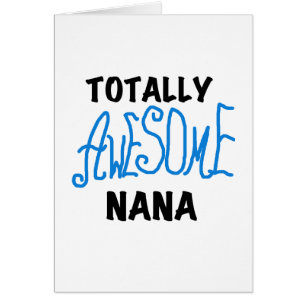 Totally Awesome Nana Blue T-shirts and Gifts