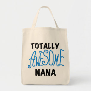 Totally Awesome Nana Blue T-shirts and Gifts Tote Bag