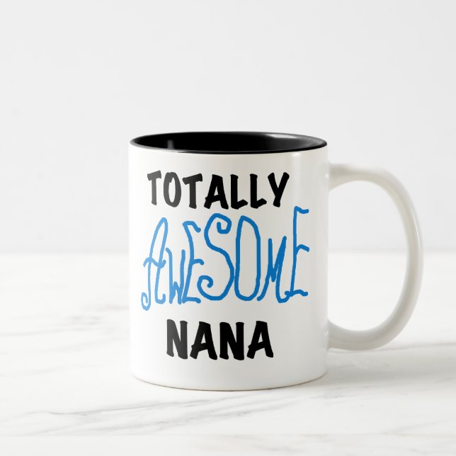 Totally Awesome Nana Blue T-shirts and Gifts Two-Tone Coffee Mug (Right)
