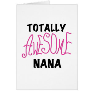Totally Awesome Nana Pink T shirts and Gifts
