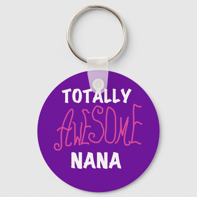 Totally Awesome Nana Pink T-shirts and Gifts Key Ring (Front)