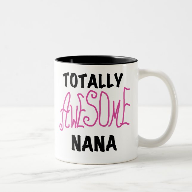 Totally Awesome Nana Pink T shirts and Gifts Two-Tone Coffee Mug (Right)