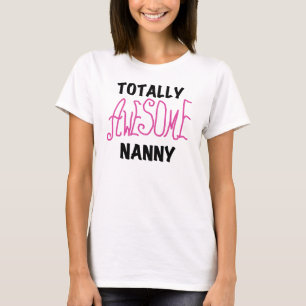 Totally Awesome Nanny Pink T-shirts and Gifts