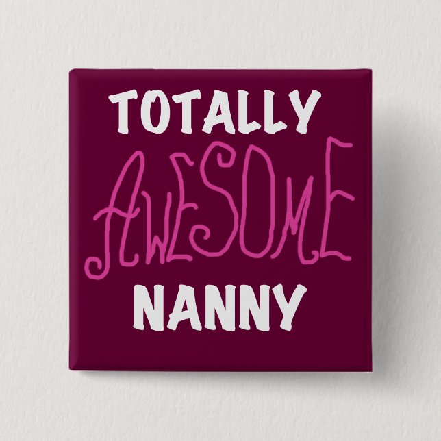 Totally Awesome Nanny Pink T-shirts and Gifts 15 Cm Square Badge (Front)