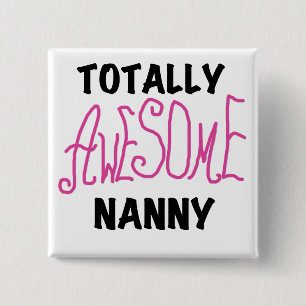 Totally Awesome Nanny Pink T-shirts and Gifts 15 Cm Square Badge