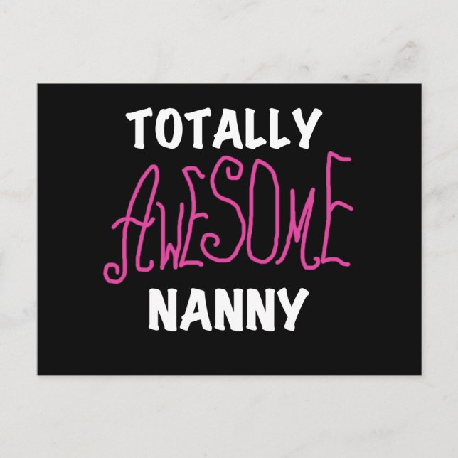 Totally Awesome Nanny Pink T-shirts and Gifts Postcard (Front)