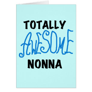 Totally Awesome Nonna Blue t-shirts and Gifts