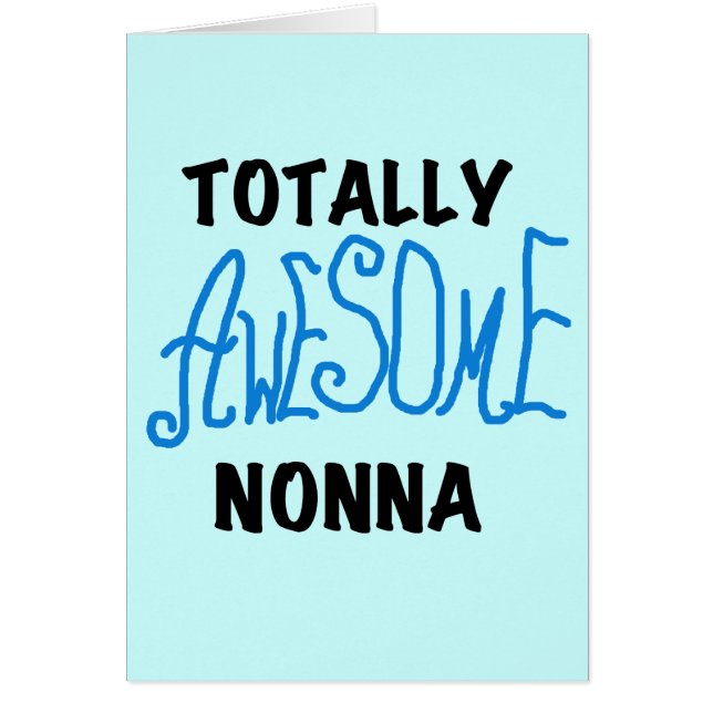 Totally Awesome Nonna Blue t-shirts and Gifts (Front)