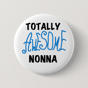 Totally Awesome Nonna Blue t-shirts and Gifts 6 Cm Round Badge