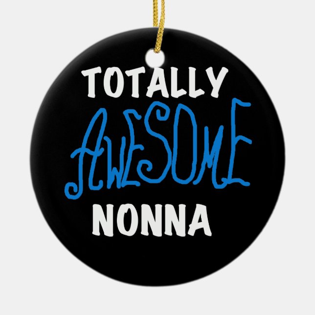 Totally Awesome Nonna Blue T-shirts and Gifts Ceramic Tree Decoration (Front)