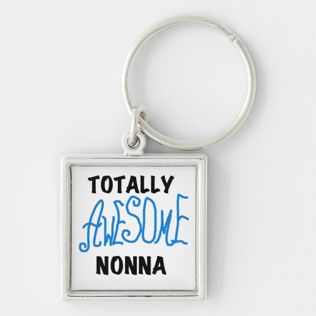 Totally Awesome Nonna Blue t-shirts and Gifts Key Ring (Front)