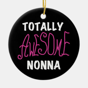 Totally Awesome Nonna Pink T-shirts and Gifts Ceramic Tree Decoration