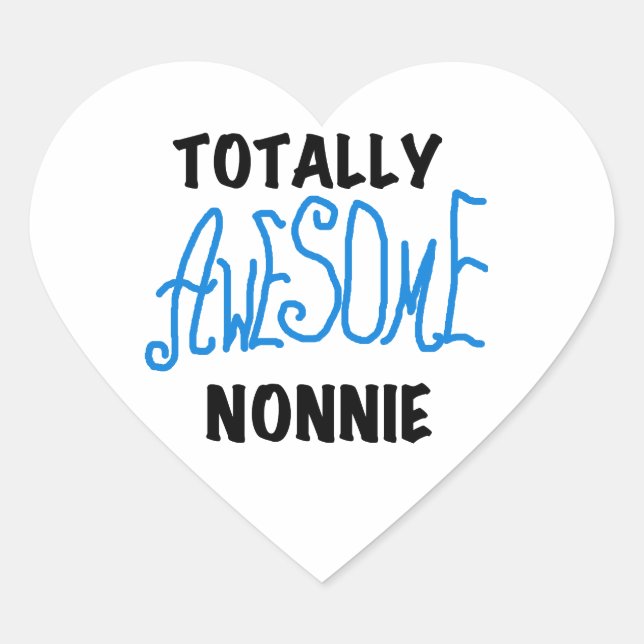 Totally Awesome Nonnie Blue Text Tshirts and Gifts Heart Sticker (Front)