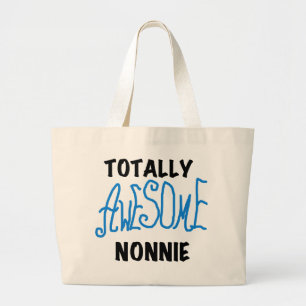 Totally Awesome Nonnie Blue Text Tshirts and Gifts Large Tote Bag
