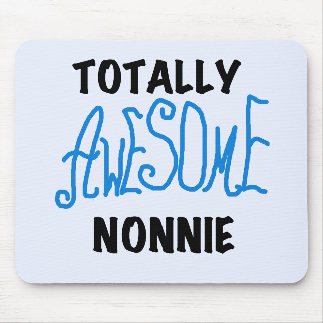 Totally Awesome Nonnie Blue Text Tshirts and Gifts Mouse Mat (Front)